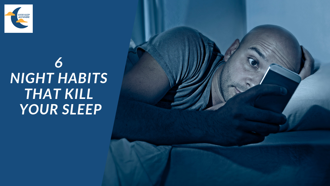 6 night habits that kill your sleep