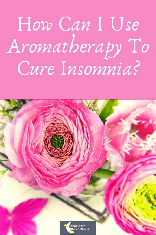 Aromatherapy to cure insomnia