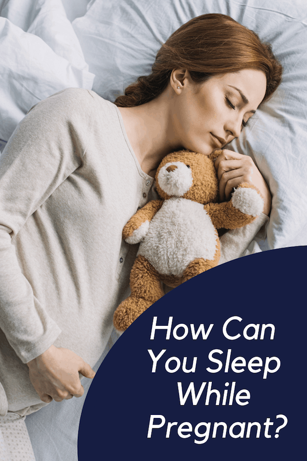 How Can You Sleep While Pregnant