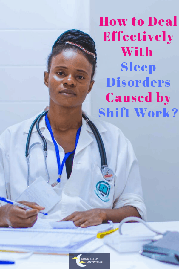 How to deal with sleep disorders caused by shift work