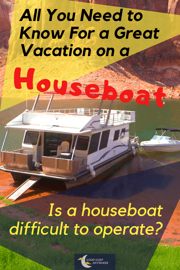 Is a houseboat difficult to operate