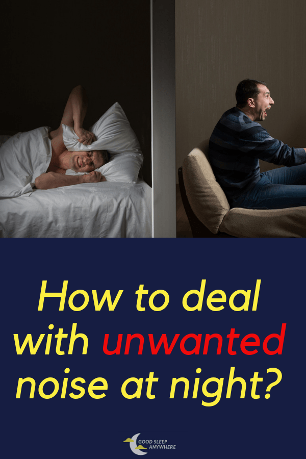 How to deal with unwanted noise at night