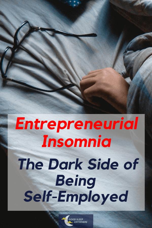 Entrepreneurial Insomnia - The Dark Side Of Being Self-Employed