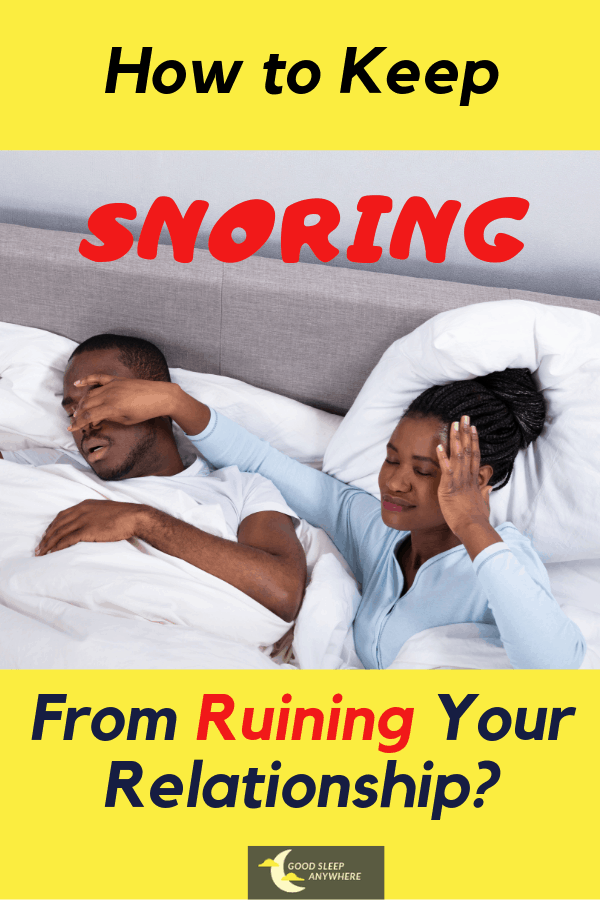 How to keep snoring from ruining your relationship