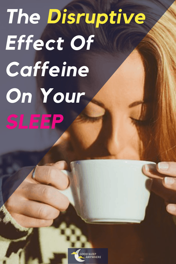 The Disruptive Effect of Caffeine on Your Sleep