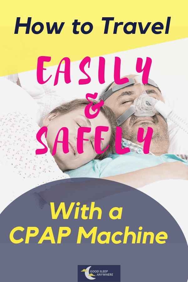 How to travel easily and safely with your CPAP machine