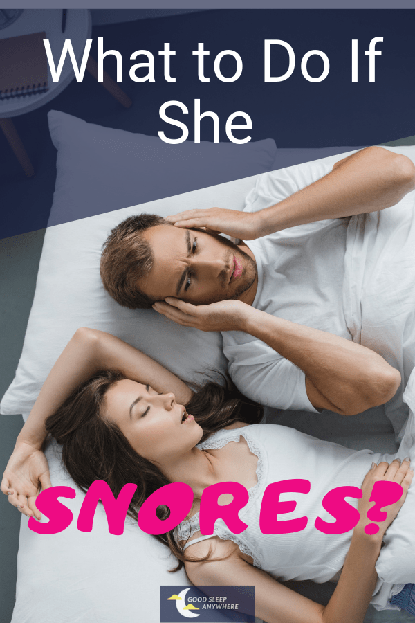 What to do if she snores