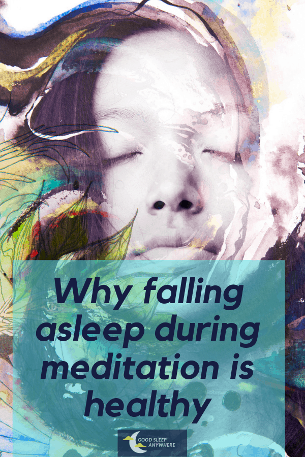 Why falling asleep during meditation is healthy