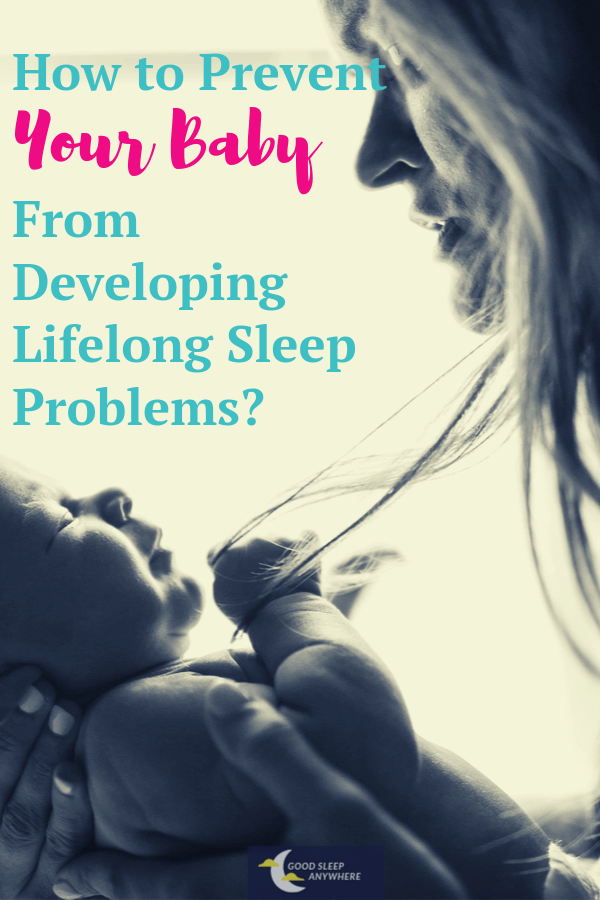 How to Prevent Your Child from Developing Lifelong Sleep Problems