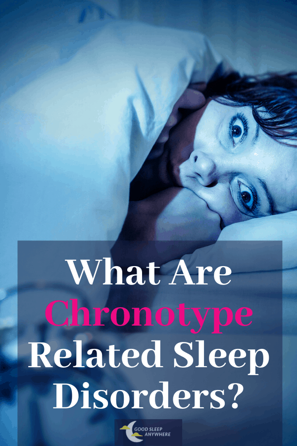 Chronotype related sleep disorders