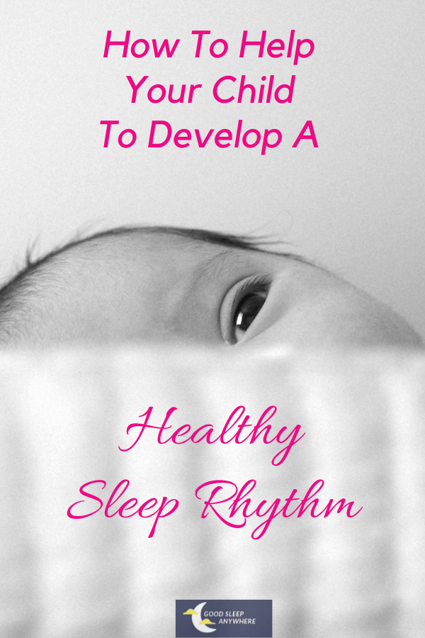 How to Help Your Child to Develop a Healthy Sleep Rhythm