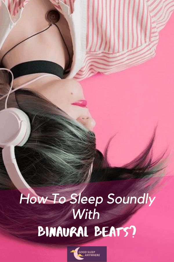 How To Sleep Soundly With Binaural Beats
