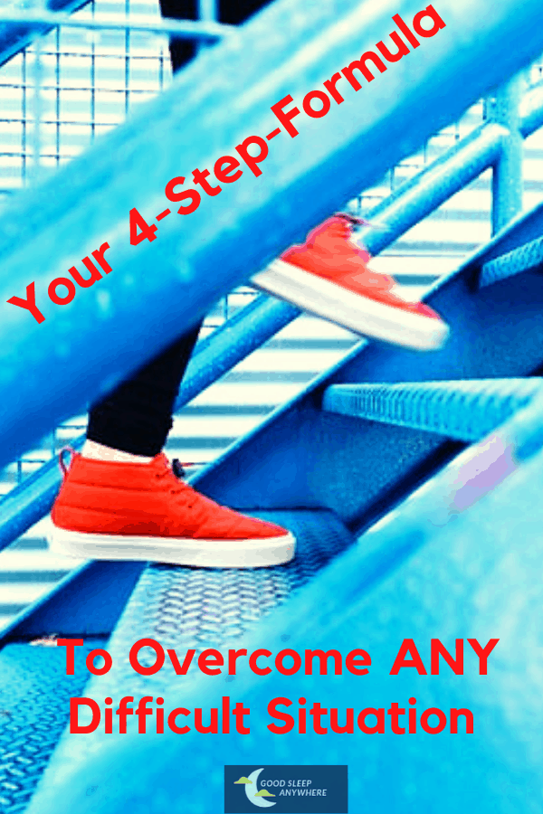 Your 4-Step-Formula To Overcome ANY Difficult Situation