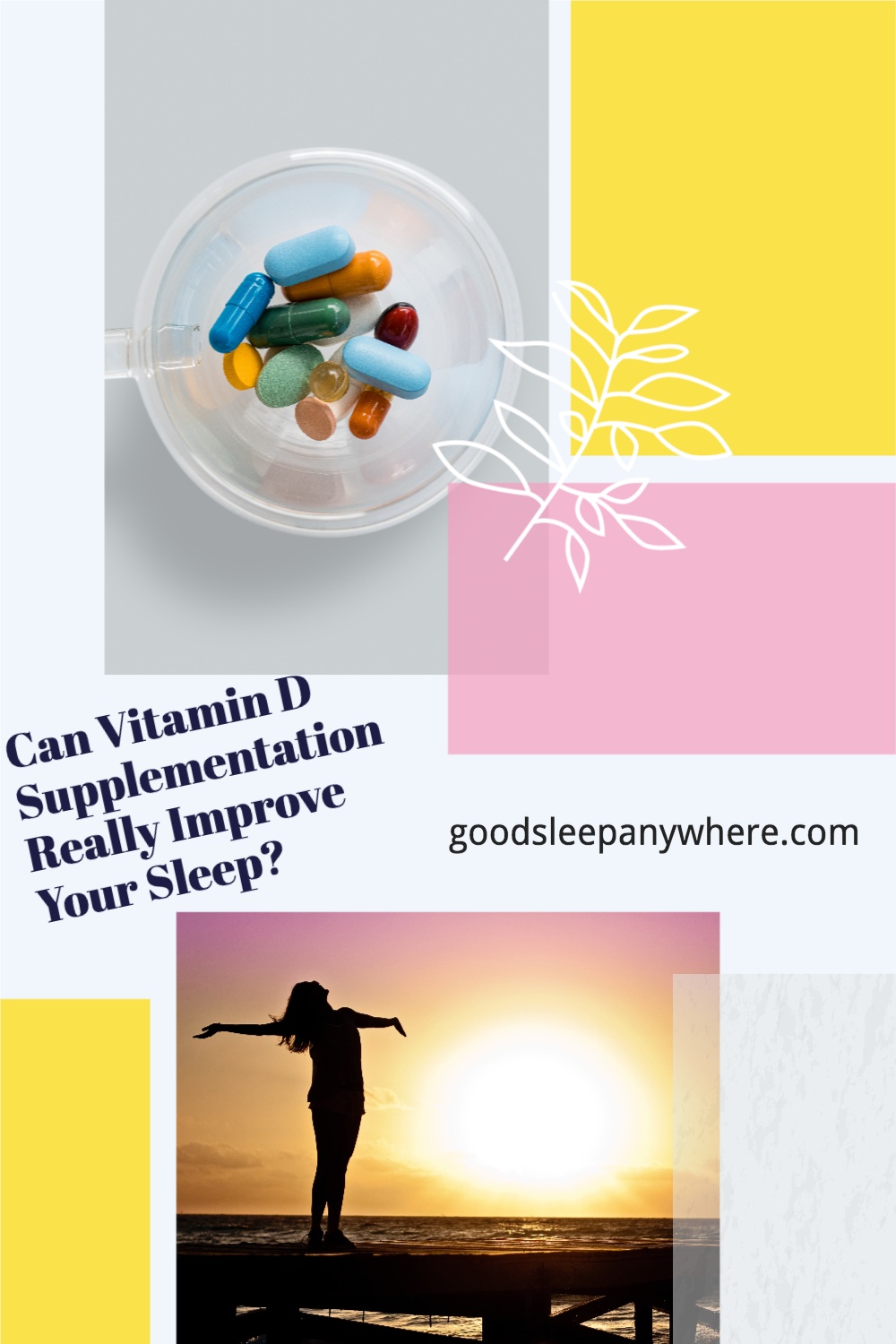 Can Vitamin D Supplementation Really Improve Your Sleep?